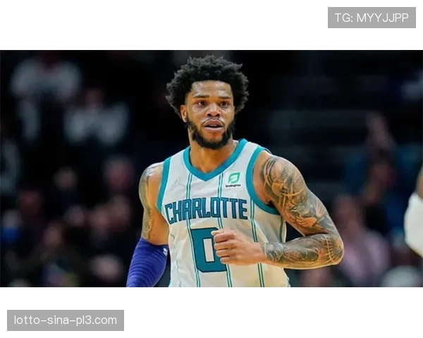 布里奇斯7分3板黄蜂前锋 进攻端存在感明显不足效率低下